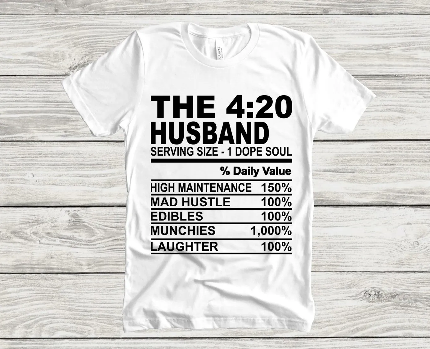 The 4:20 Husband T Shirt - 420 Funny Nutrition Facts Cannabis Smoker Husbands Weed T-shirt